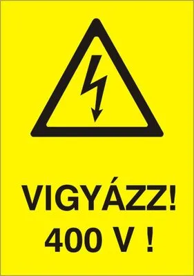 Öntapadó matrica: vigyázz! 400V 7x10