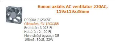 Ventilátor keretes 119x119x38 240V AC DP200A-2123XBT