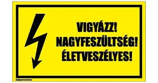 Felir.tábla V31 vigyázz!nagyfesz! vigyázz!nagyfesz!életveszélyes!