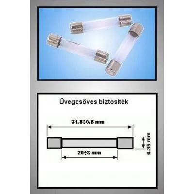 Üvegcsöves bizt.6x32mm 2,0 gyors